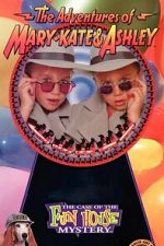 Watch The Adventures of Mary-Kate & Ashley: The Case of the Fun House Mystery Putlocker