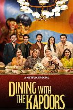 Watch Dining with the Kapoors Putlocker