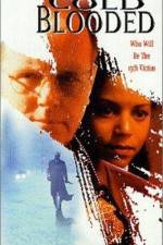Watch Cold Blooded Putlocker