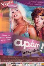 Watch Apám beájulna Putlocker