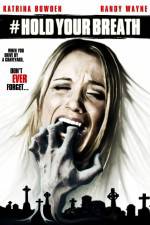 Watch Hold Your Breath Putlocker