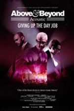 Watch Above &amp; Beyond Acoustic - Giving Up The Day Job Putlocker