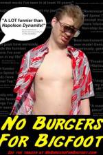 Watch No Burgers for Bigfoot Putlocker