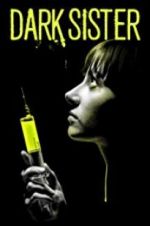 Watch Dark Sister Putlocker
