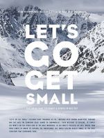 Watch Let\'s Go Get Small Putlocker