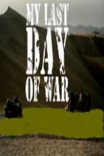 Watch Il mio ultimo giorno di guerra Putlocker