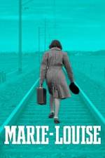 Watch Marie-Louise Putlocker