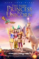 Watch The Fairy Princess &amp; the Unicorn Putlocker