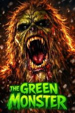 Watch The Green Monster Putlocker
