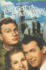 Watch You Gotta Stay Happy Putlocker