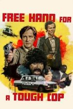 Watch Free Hand for a Tough Cop Putlocker