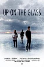 Watch Up on the Glass Putlocker
