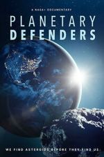 Watch Planetary Defenders Putlocker