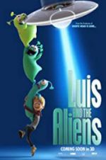 Watch Luis &amp; the Aliens Putlocker