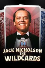 Watch Jack Nicholson: The Wildcards Putlocker