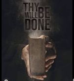 Watch Thy Will Be Done Putlocker