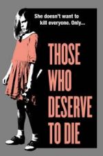 Watch Those Who Deserve to Die Putlocker
