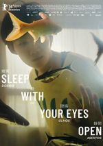Watch Sleep with Your Eyes Open Putlocker