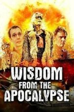 Watch Wisdom From the Apocalypse Putlocker
