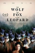 Watch The Wolf, the Fox, and the Leopard Putlocker