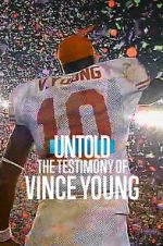 Watch Untold: The Testimony of Vince Young Putlocker
