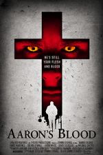 Watch Aaron's Blood Putlocker