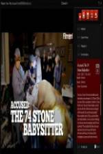 Watch Accused: The 74 Stone Babysitter Putlocker
