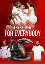 Watch These Men for Everybody Putlocker