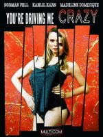 Watch You\'re Driving Me Crazy Putlocker