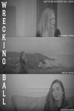 Watch Wrecking Ball Putlocker