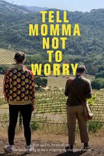 Watch Tell Momma Not to Worry Putlocker