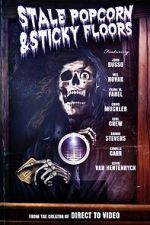Watch Stale Popcorn and Sticky Floors Putlocker