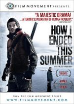 Watch How I Ended This Summer Putlocker