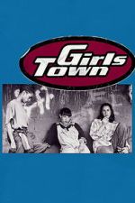 Watch Girls Town Putlocker