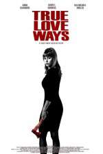 Watch True Love Ways Putlocker