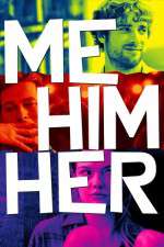 Watch Me Him Her Putlocker