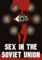 Watch Sex in the Soviet Union Putlocker