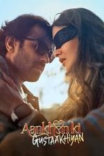 Watch Aankhon Ki Gustaakhiyan Putlocker