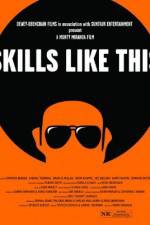 Watch Skills Like This Putlocker