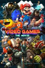 Watch Video Games: The Movie Putlocker