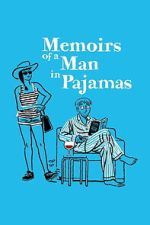 Watch Memoirs of a Man in Pajamas Putlocker