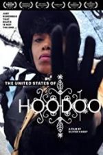 Watch The United States of Hoodoo Putlocker