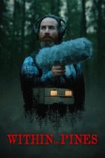 Watch Within the Pines Putlocker