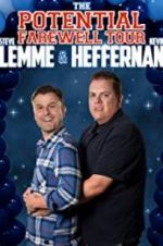 Watch Steve Lemme &amp; Kevin Heffernan: The Potential Farewell Tour Putlocker