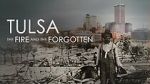 Watch Tulsa: The Fire and the Forgotten Putlocker