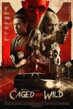 Watch Caged and Wild Putlocker