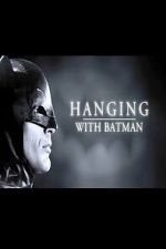 Watch Hanging with Batman Putlocker