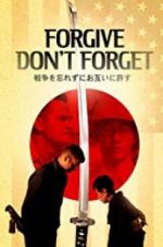 Watch Forgive - Don\'t Forget Putlocker