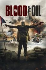 Watch Blood &amp; Oil Putlocker