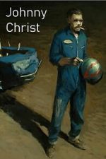Watch Johnny Christ Putlocker